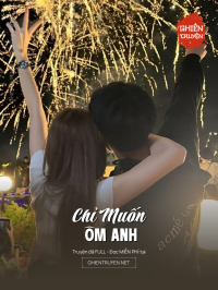 Chỉ Muốn Ôm Anh