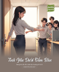 Tình Yêu Dưới Gầm Bàn