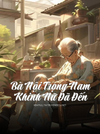 Bà Nội Trọng Nam Khinh Nữ Đã Đến