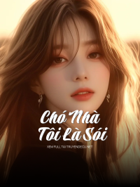 Chó Nhà Tôi Là Sói