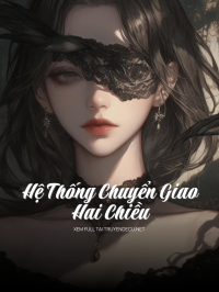 Hệ Thống Chuyển Giao Hai Chiều