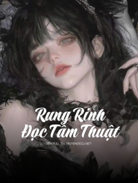 Rung Rinh Đọc Tâm Thuật