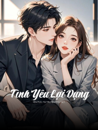 Tình Yêu Lợi Dụng