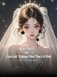 Chị Dâu À, Con Gái Không Phải Thứ Lỗ Vốn