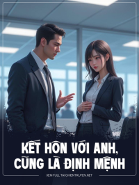 Kết Hôn Với Anh, Cũng Là Định Mệnh