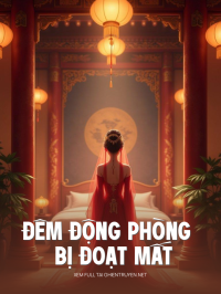 Đêm Động Phòng Bị Đoạt Mất