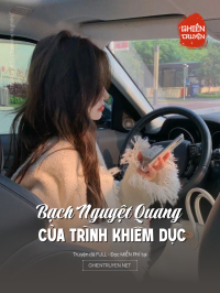 Bạch Nguyệt Quang Của Trình Khiêm Dục