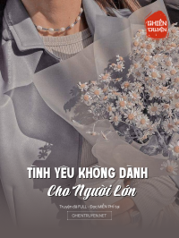 Tình Yêu Không Dành Cho Người Lớn