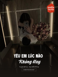 Yêu Em Lúc Nào Không Hay