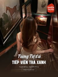 Trừng Trị Cô Tiếp Viên Trà Xanh