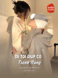 Để Tôi Giúp Cô Tránh Nóng
