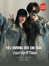 Yêu Đương VớI Em Trai CủA BạN Thân