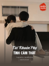 Tài Khoản Phụ, Tình Cảm Thật