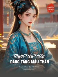 Mười Tiểu Thiếp Dâng Tặng Mẫu Thân