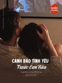 Cảnh Báo Tình Yêu Trước Cơn Bão