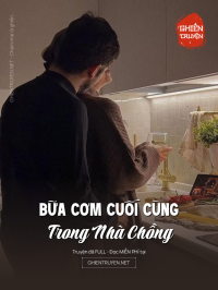 Bữa Cơm Cuối Cùng Trong Nhà Chồng