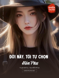 Đời Này, Tôi Tự Chọn Hôn Phu