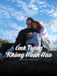 Ánh Trăng Không Hoàn Hảo