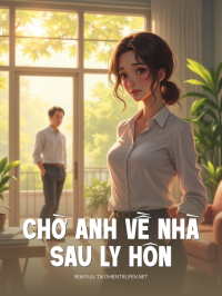 Chờ Anh Về Nhà Sau Ly Hôn