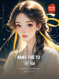 Nàng Thê Tử Bị Bỏ
