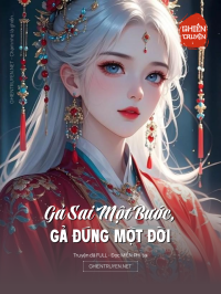 Gả Sai Một Bước, Gả Đúng Một Đời