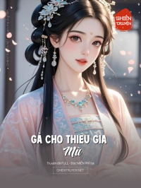 Gả Cho Thiếu Gia Mù