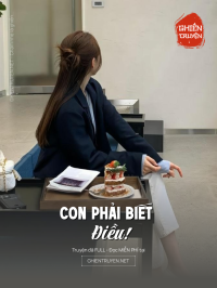Con Phải Biết Điều!