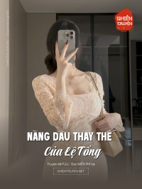 Nàng Dâu Thay Thế Của Lệ Tổng