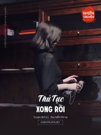 Thủ Tục Xong Rồi