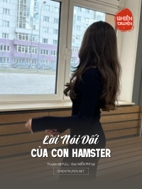 Lời Nói Dối Của Con Hamster