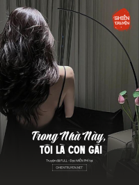 Trong Nhà Này, Tôi Là Con Gái