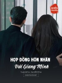 Hợp Đồng Hôn Nhân Với Giang Minh
