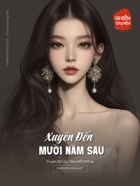 Xuyên Đến Mười Năm Sau