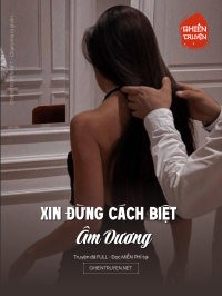 Xin Đừng Cách Biệt Âm Dương