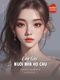 Con Gái Nuôi Nhà Họ Chu