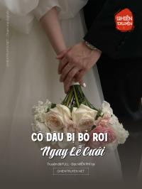 Cô Dâu Bị Bỏ Rơi Ngay Lễ Cưới