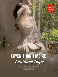 Xuyên Thành Mẹ Kế Của Bạch Tuyết