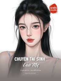 Chuyện Tái Sinh Của Mẹ