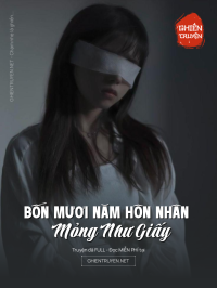 Bốn Mươi Năm Hôn Nhân Mỏng Như Giấy