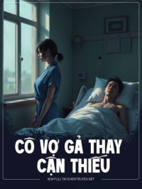 Cô Vợ Gả Thay Của Cận Thiếu