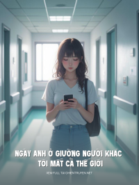 Ngày Anh Ở Giường Người Khác Tôi Mất Cả Thế Giới