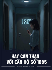 Hãy Cẩn Thận Với Căn Hộ Số 1805