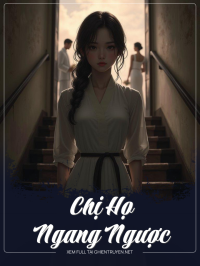 Chị Họ Ngang Ngược