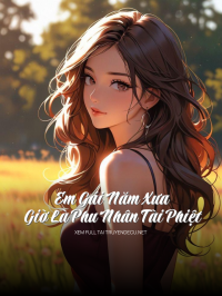 Sống Lại Để Trả Thù Tình Đầu
