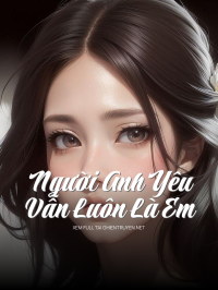 Người Anh Yêu, Vẫn Luôn Là Em