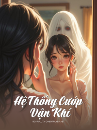 Hệ Thống Cướp Vận Khí