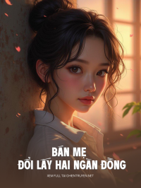 Bán Mẹ Đổi Lấy Hai Ngàn Đồng