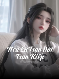 Nếu Là Trọn Đời Trọn Kiếp