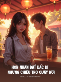 Hôn Nhân Bất Đắc Dĩ Và Những Chiêu Trò Quấy Rối