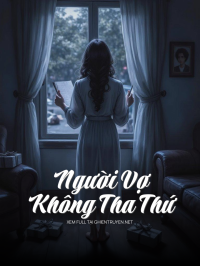 Người Vợ Không Tha Thứ